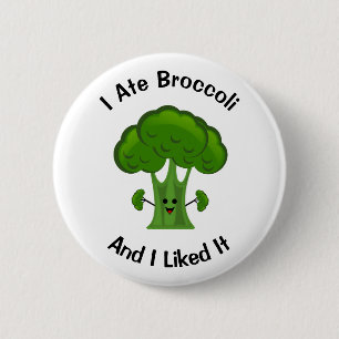 Badge Rond 5 Cm J'ai mangé du Brocoli et je l'ai aimé