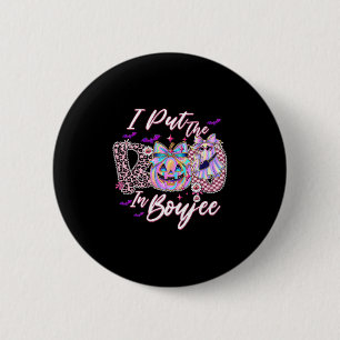 Badge Rond 5 Cm J'Ai Mis Le Boo À Boujee Funny Leopard Boujie Ghos