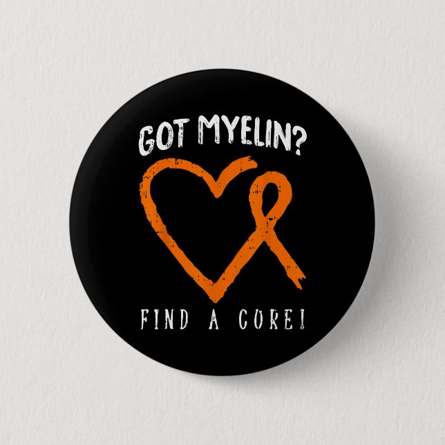 Badge Rond 5 Cm J'ai Myelin Sclérose en plaques Sensibilisation Mm (Devant)