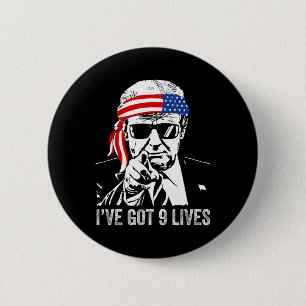 Badge Rond 5 Cm J'ai neuf vies - Trump 2024 drôle
