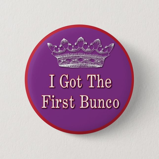 Badge Rond 5 Cm J'ai obtenu le premier Bunco (Devant)