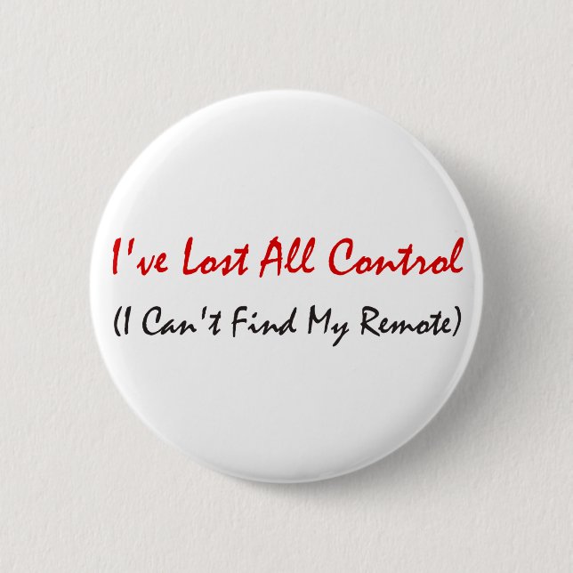 Badge Rond 5 Cm J'ai perdu tout le contrôle (Devant)
