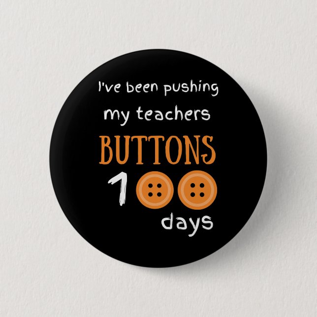 Badge Rond 5 Cm J'Ai Poussé Les Boutons De Mes Enseignants 100 Jou (Devant)