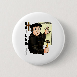Badge Rond 5 Cm J'ai réussi la journée de la Réforme Martin Luther
