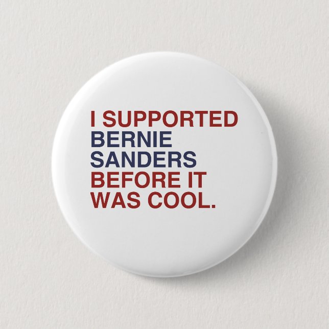 Badge Rond 5 Cm J'ai soutenu des ponceuses de Bernie avant qu'il (Devant)