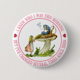 Badge Rond 5 Cm J'ai su qui j'étais ce matin, mais j'ai changé