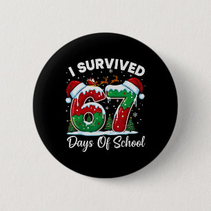 Badge Rond 5 Cm J'ai survécu 67 jours de compte à rebours de Noël
