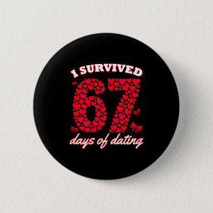 Badge Rond 5 Cm J'ai survécu 67 jours de rencontres 6 7 Meme pour