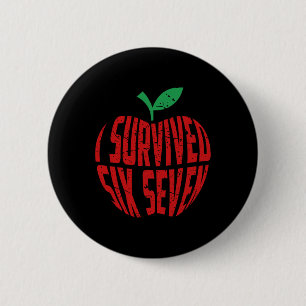 Badge Rond 5 Cm J'ai survécu 67 jours d'école 6 7 enseignant enfan
