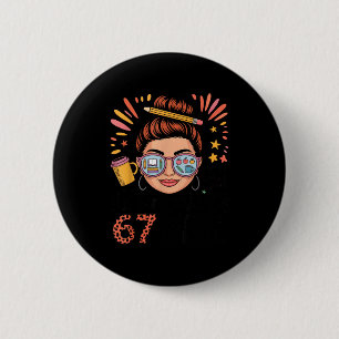 Badge Rond 5 Cm J'ai survécu 67 jours d'école alimenté par le café