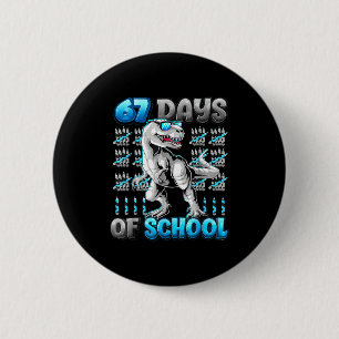 Badge Rond 5 Cm J'ai survécu 67 jours d'école drôle 67 mème dinosa