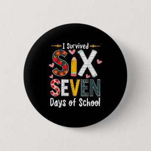 Badge Rond 5 Cm J'ai survécu 67 jours d'école drôle 67 professeurs