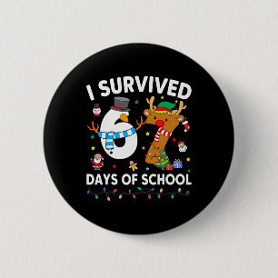 Badge Rond 5 Cm J'ai survécu 67 jours d'école drôle mème six sept