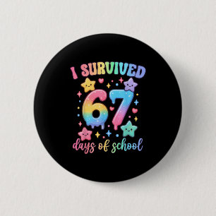 Badge Rond 5 Cm J'ai survécu 67 jours d'école enseignants élèves s