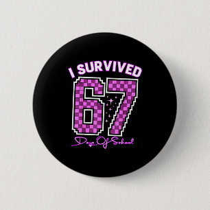 Badge Rond 5 Cm J'ai survécu 67 jours d'école filles professeurs 1