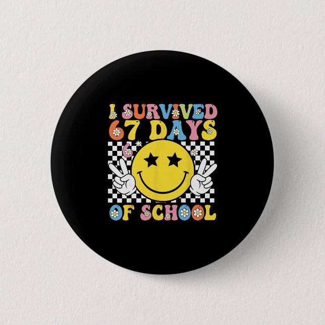 Badge Rond 5 Cm J'ai survécu 67 jours d'école Six Seven Mème pour  (Devant)