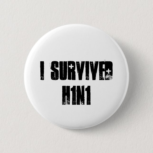 Badge Rond 5 Cm J'ai survécu à H1N1 (Devant)