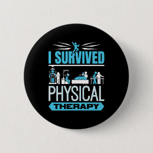 Badge Rond 5 Cm J'ai survécu à la physiothérapie