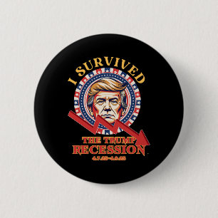 Badge Rond 5 Cm J'Ai Survécu À La Récession De Trump 4725 - 4925 D