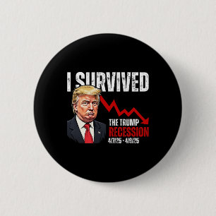 Badge Rond 5 Cm J'ai survécu à la récession Trump 4725 4925 Trump