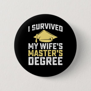 Badge Rond 5 Cm J'ai survécu à la remise du diplôme de master de m