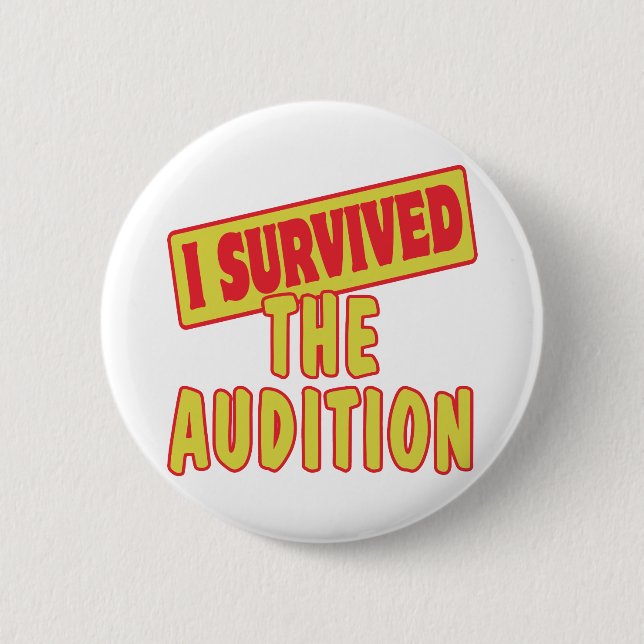 BADGE ROND 5 CM J'AI SURVÉCU À L'AUDITION (Devant)