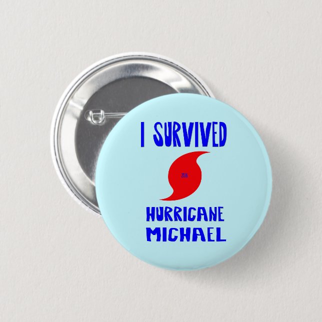 Badge Rond 5 Cm J'ai survécu à l'ouragan Michael (Devant & derrière)