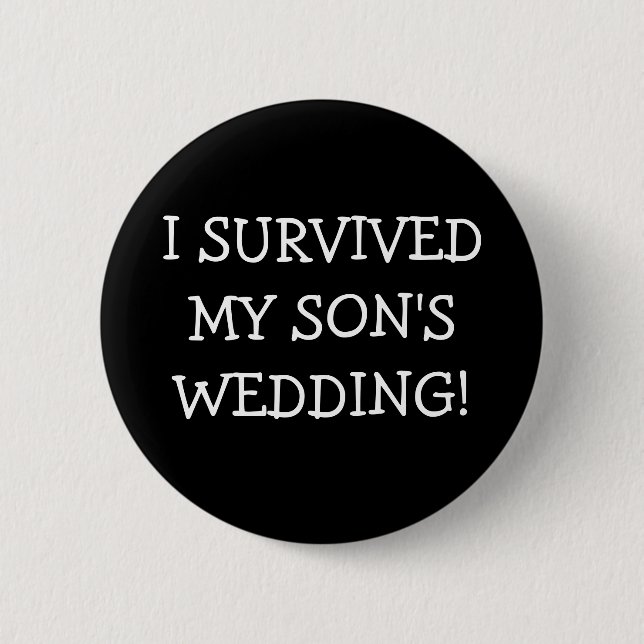 Badge Rond 5 Cm J'ai survécu à mon épouser de fils (Devant)