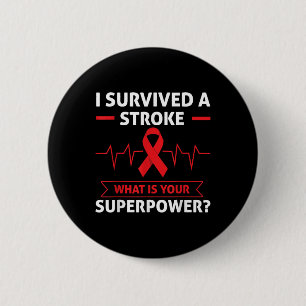 Badge Rond 5 Cm J'ai survécu à un AVC Quelle est votre superpuissa
