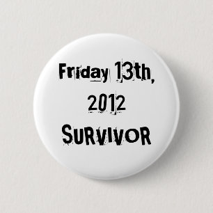 Badge Rond 5 Cm J'ai survécu au vendredi 13 2012