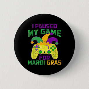 Badge Rond 5 Cm J'Ai Suspendu Mon Jeu Pour Mardi Gras Controller V