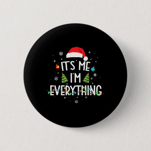 Badge Rond 5 Cm J'ai tout ce que je veux pour Noël, c'est moi, je 