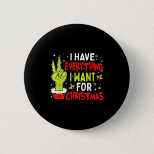 Badge Rond 5 Cm J'ai tout ce que je veux pour Noël C'est moi je su