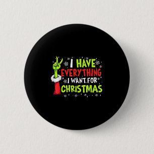 Badge Rond 5 Cm J'ai tout ce que je veux pour Noël C'est moi je su