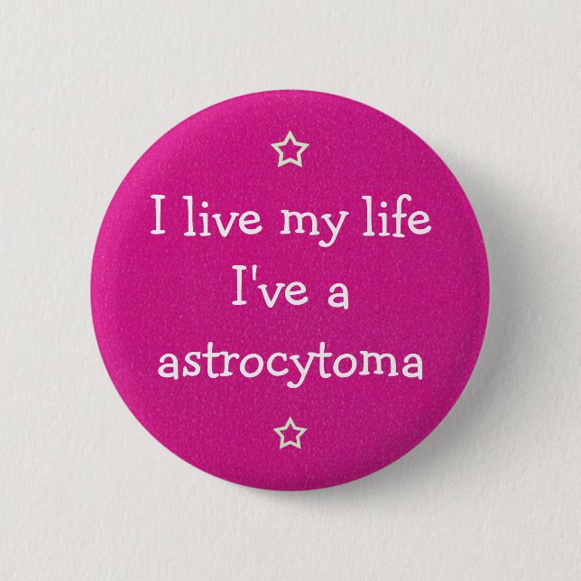 Badge Rond 5 Cm J'ai un astrocytome (Devant)