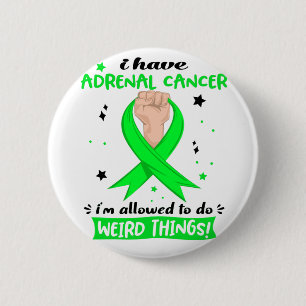 Badge Rond 5 Cm J'ai un cancer des glandes surrénales Je suis auto