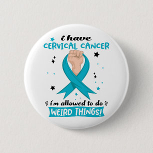 Badge Rond 5 Cm J'ai un cancer du col de l'utérus, j'ai le droit d