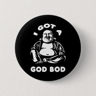 Badge Rond 5 Cm J'ai un corps de dieu moine bouddhiste Bouddha rie