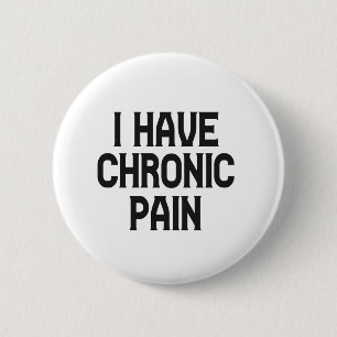 Badge Rond 5 Cm J'Ai Une Douleur Chronique Sensibilisation Musculo