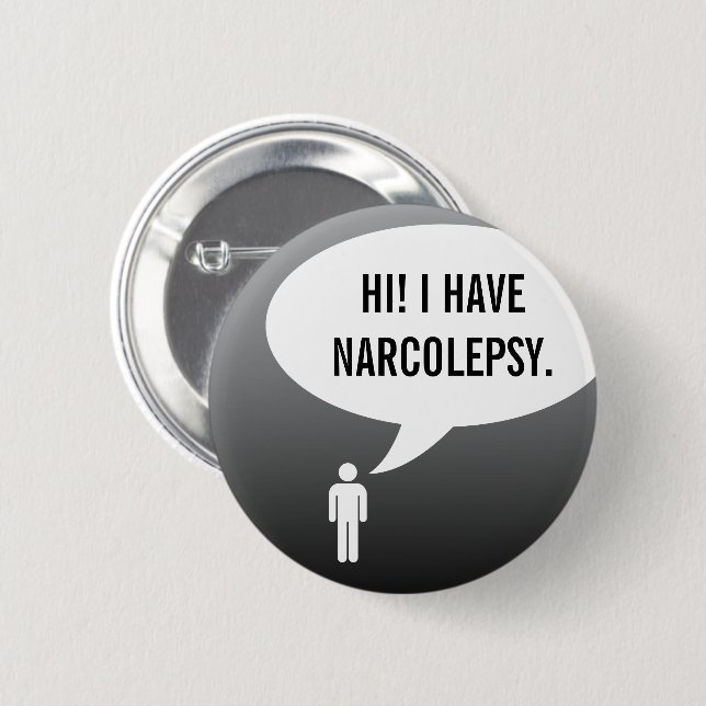 Badge Rond 5 Cm J'AI UNE NARCOLEPSIE bulle de parole (Devant & derrière)