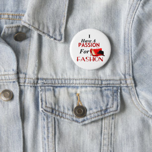Badge Rond 5 Cm J'Ai Une Passion Pour Le Bouton Standard De La Mod