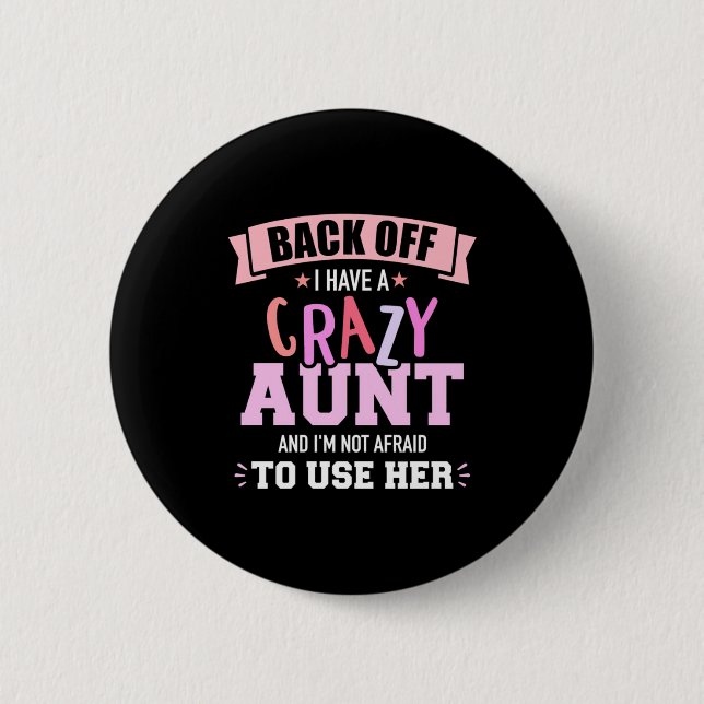 Badge Rond 5 Cm J'Ai Une Tante (Devant)