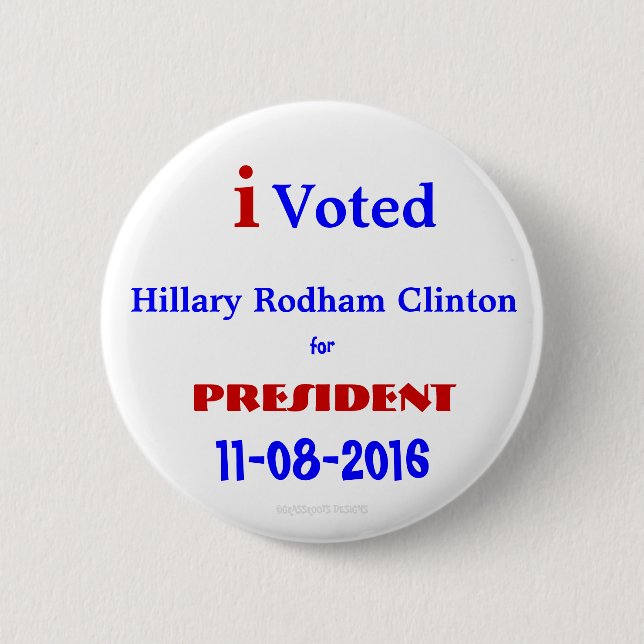 Badge Rond 5 Cm j'ai voté Hillary Rodham pour le Président Clinton (Devant)