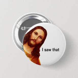 Badge Rond 5 Cm J'ai vu ce bouton épinglé Jésus