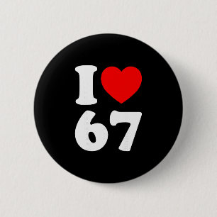 Badge Rond 5 Cm J'aime 67 Drôle Je Cœur 67 Anniversaire Pour Homme