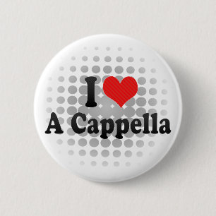 Badge Rond 5 Cm J'aime a cappella