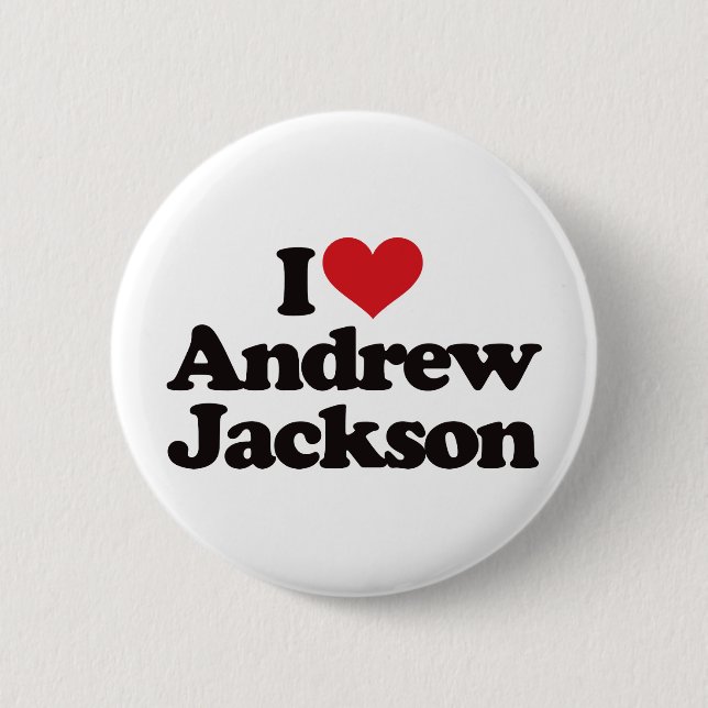 Badge Rond 5 Cm J'aime Andrew Jackson (Devant)