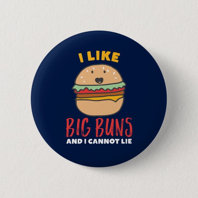 Badge Rond 5 Cm J'aime Big Buns Funny Burger et Fast Food Puns (Devant)