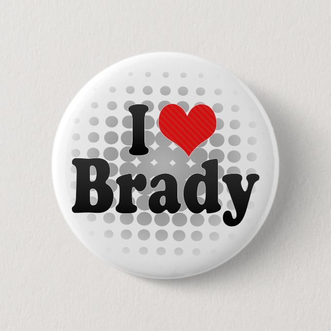 Badge Rond 5 Cm J'aime Brady (Devant)