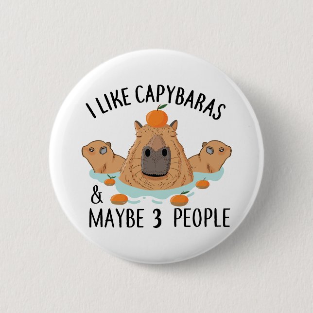 Badge Rond 5 Cm J'aime Capybaras et peut-être 3 personnes Funny Ba (Devant)